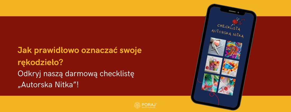 Jak prawidłowo oznaczać swoje rękodzieło? Odkryj naszą darmową checklistę „Autorska Nitka”!